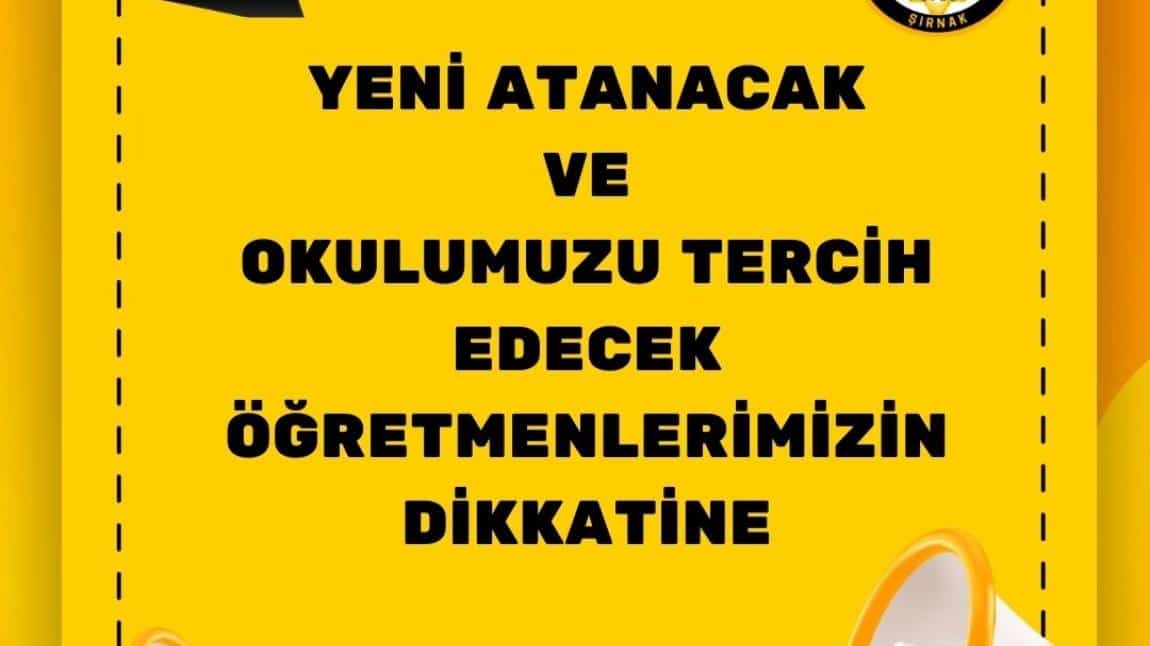 Yeni Atanacak ve Okulumuzu Tercih Edecek Öğretmenlerimizin Dikkatine