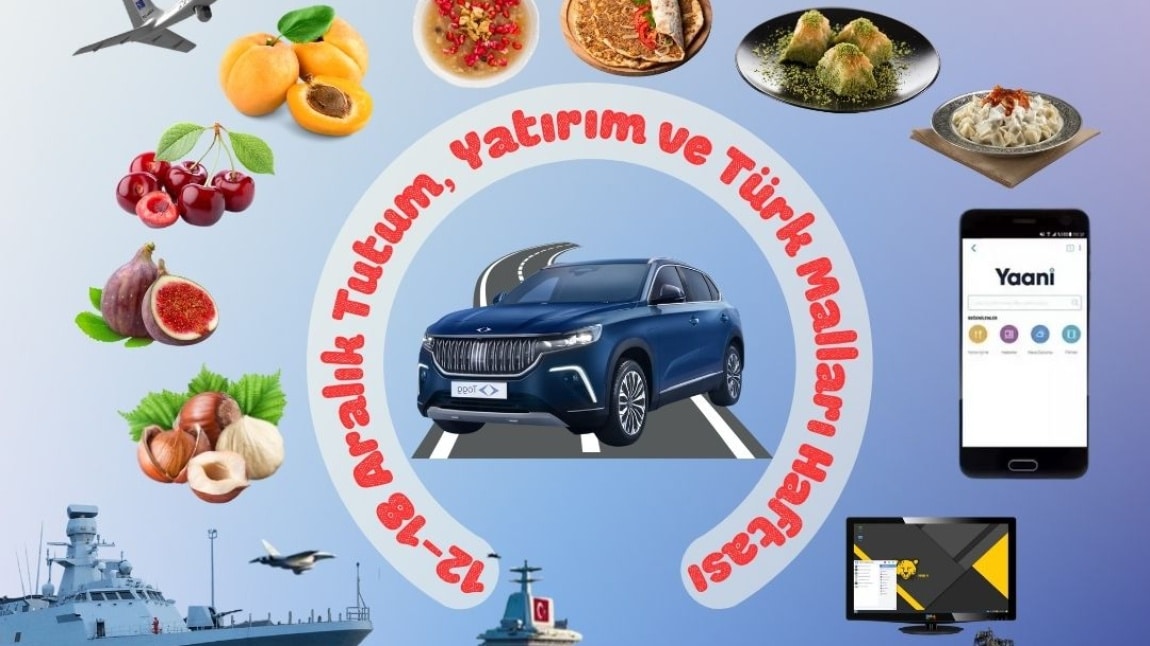 12-18 Aralık Tutum, Yatırım ve Türk Malları Haftası